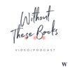 Without These Books artwork