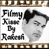 Filmy Kisse By Rakesh - Rakesh Sadeo