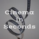 Cinema in Seconds