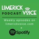 Limerick Voice Podcast: Episode 6