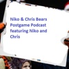Niko and Chris Bears Postgame Podcast artwork