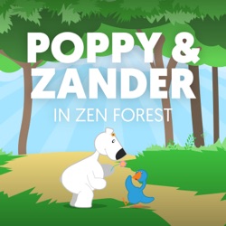 Poppy and Zander in Zen Forest