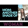 Mom: Another Shade of Woman artwork