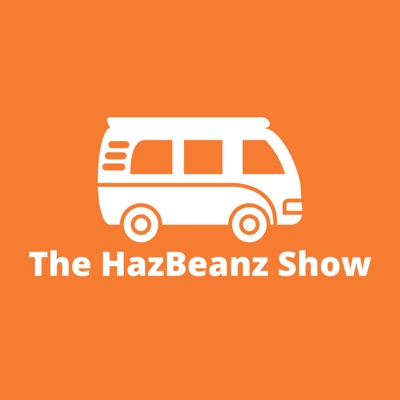 TheHazBeanzShow's Podcast TheHazBeanzShow's Podcast