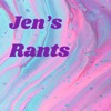 Jen’s Rants artwork
