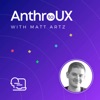 Anthro to UX with Matt Artz artwork