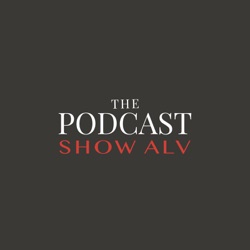 Ep 28) The Podcast Show ALV: Naranja casi rosa mexicano