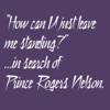 How can U just leave me standing? ...in search of Prince Rogers Nelson. artwork
