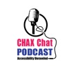 Chax Chat Accessibility Podcast artwork