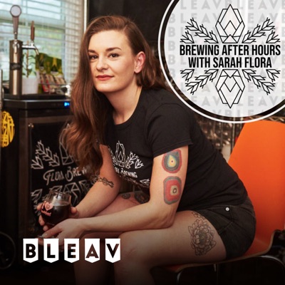 Brewing After Hours with Sarah Flora Brewing After Hours with Sarah Flora
