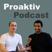 Proaktiv Podcast - Florian & Friedemann