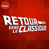 Retour Vers le Classique - Radio Classique