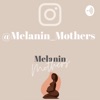 Melanin Mother’s Talk artwork