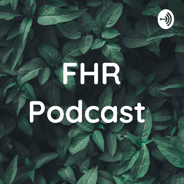 FHR Podcast Artwork