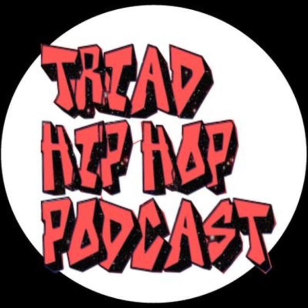 Triad Hip Hop Podcast Artwork