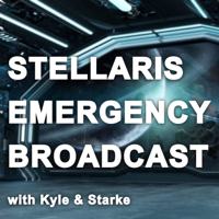 Stellaris Emergency Broadcast | Stellaris news, tips, mods, and more! podcast