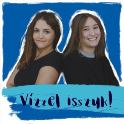 Vízzel isszuk!