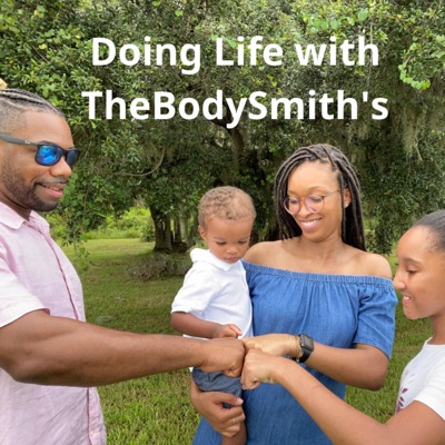 Doing Life with The BodySmith's Doing Life with The BodySmith's
