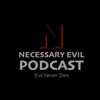 Necessary Evil Podcast artwork