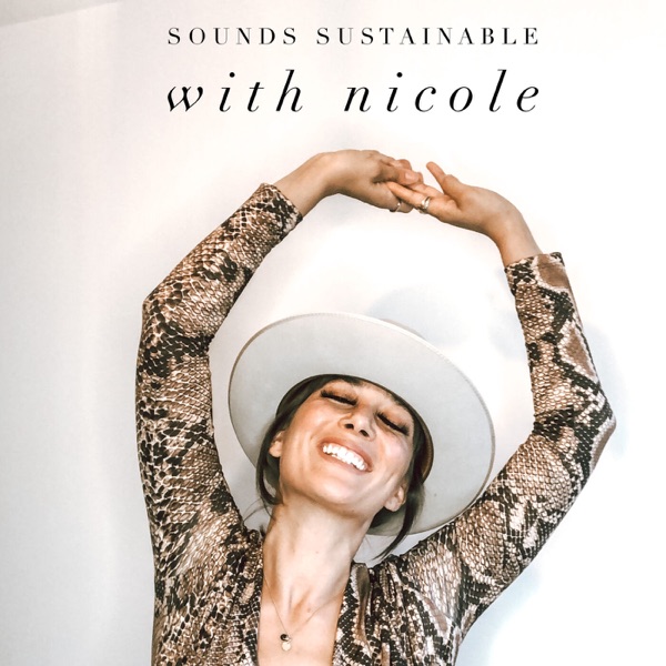Sounds Sustainable with Nicole Artwork