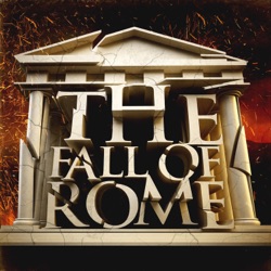 25: Tides of History: The Decline and Fall of the Roman City