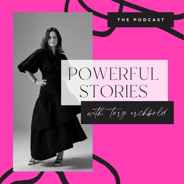 Powerful Stories with Tory Archbold