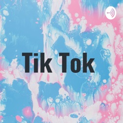 Tik Tok 