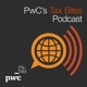 PwC's Tax Bites Podcast