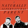 Naturally Supernatural Parent Podcast artwork