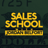 Sales School with Jordan Belfort - Jordan Belfort