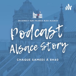 Alsace Story - Chronique France Bleu Alsace