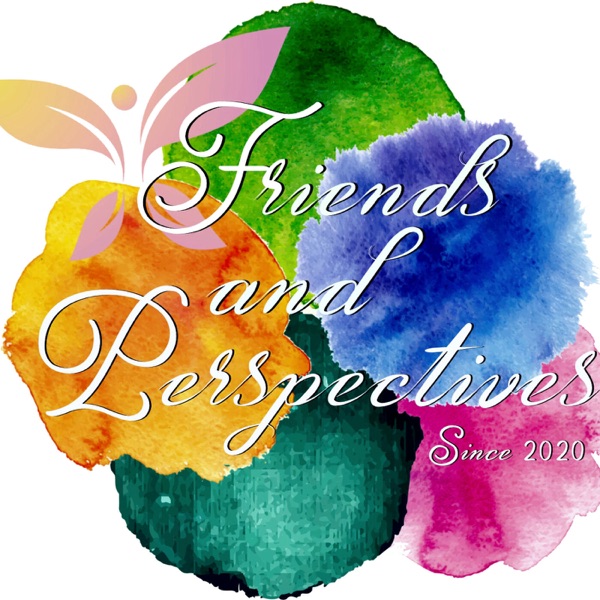 Friends and Perspectives Artwork