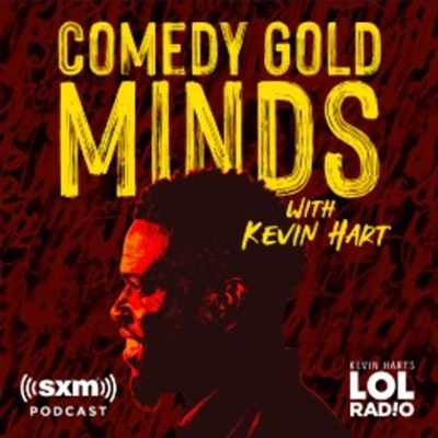 Comedy Gold Minds with Kevin Hart Comedy Gold Minds with Kevin Hart