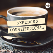 Expresso Constitucional - Karoline Strapasson Jambersi