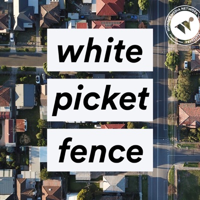 White Picket Fence White Picket Fence