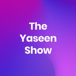 The Yaseen Show