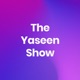 The Yaseen Show