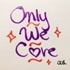 Only We Care artwork