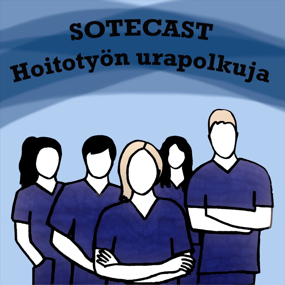 Sotecast - hoitotyön urapolkuja – Suomalaiset Podcastit