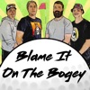 Blame It On The Bogey artwork