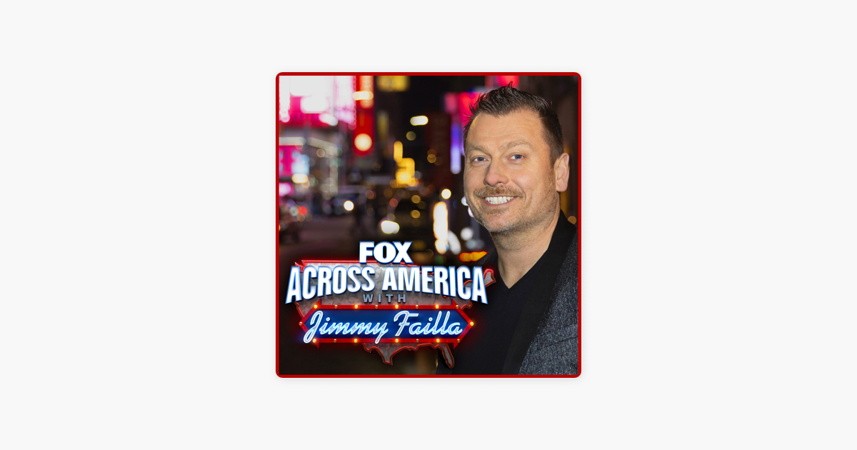 ‎fox Across America W Jimmy Failla On Apple Podcasts 0133