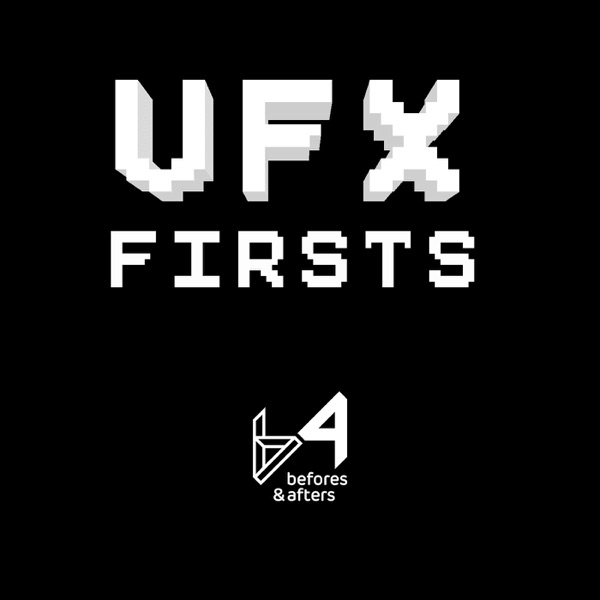 VFX Firsts