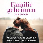 Familiegeheimen - de Podcast - ℗ & ©️ Miljuschka Publishing B.V.