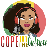 Cope For The Culture Podcast with Tiana Renae