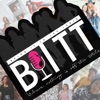B.I.T.T.T. Podcast artwork