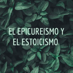 EL EPICUREISMO Y EL ESTOICISMO 