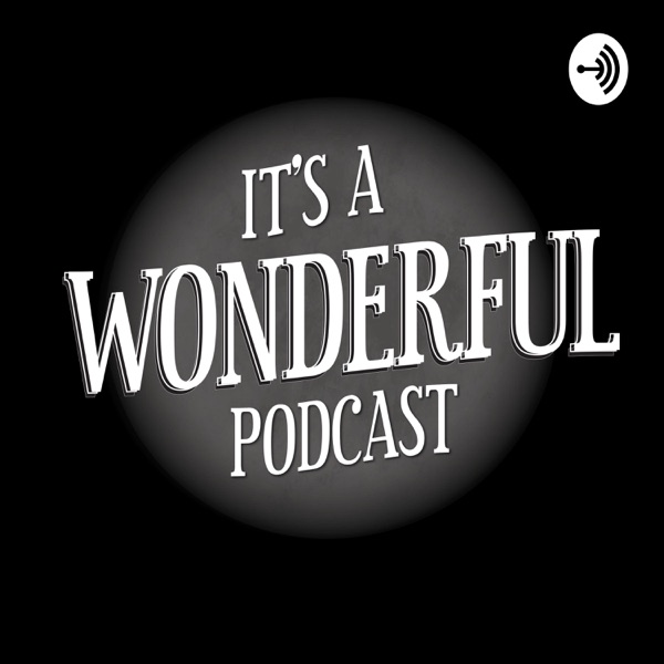 It's A Wonderful Podcast Artwork