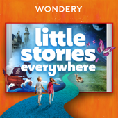 Little Stories Everywhere - Wondery
