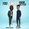 You Shoe Know Better artwork
