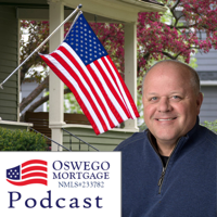 Oswego Mortgage Podcast Podcast